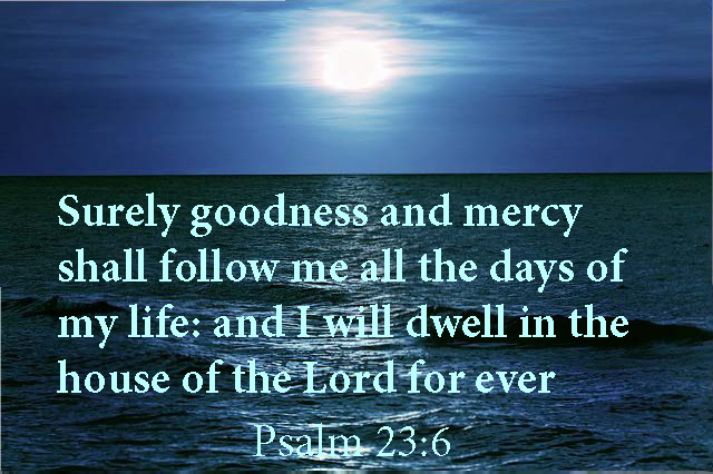 Goodness and Mercy